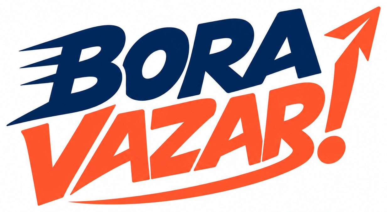 BORA VAZAR!